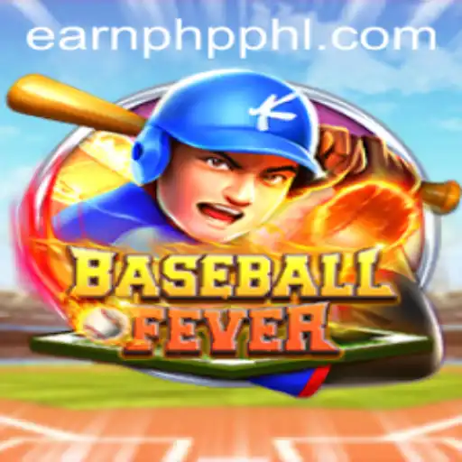 BaseballFever: A Deep Dive into the Exciting World of EARNPHP PH