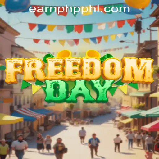 Explore the Thrills of 'FreedomDay' with EARNPHP PH