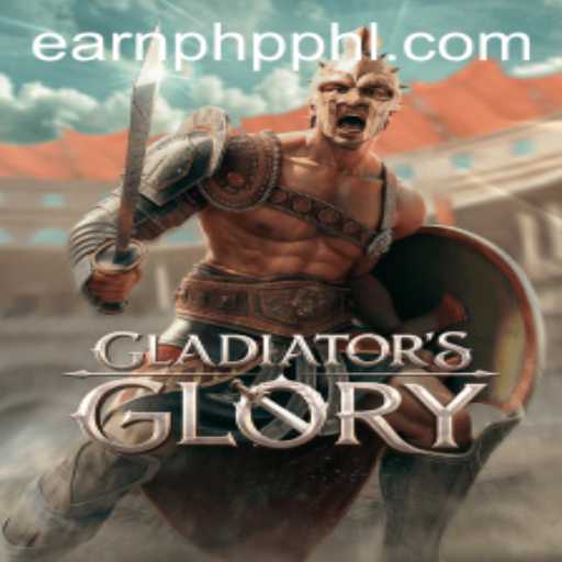 Exploring the Epic World of GladiatorsGlory and EARNPHP PH: A Thrilling Gaming Experience